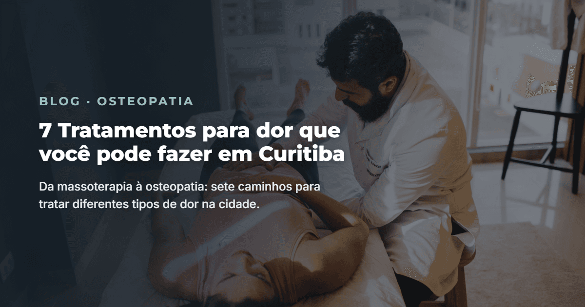 7 Tratamentos para dor que você pode fazer em Curitiba